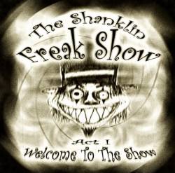 The Shanklin Freak Show : Welcome to the show